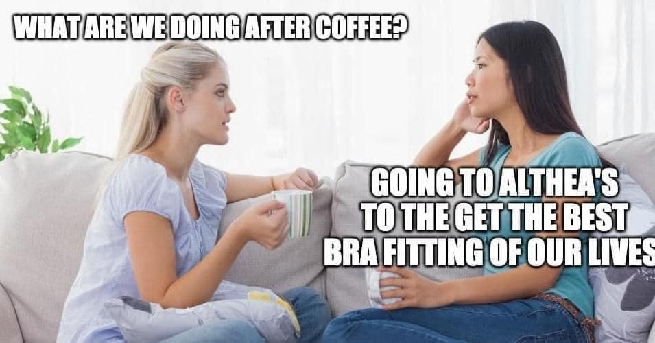 bra fitting meme, althea's fine lingerie, milwaukee